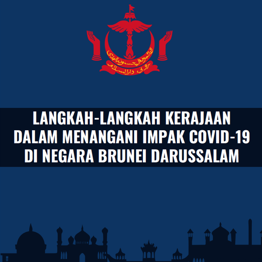 Langkah-langkah Kerajaan Dalam Menangani Impak COVID-19 di Negara Brunei Darussalam_.png